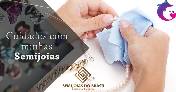Cuidados com semijoias​