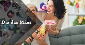 Presente para o dia das Mães